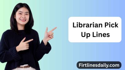 Librarian Pick Up Lines