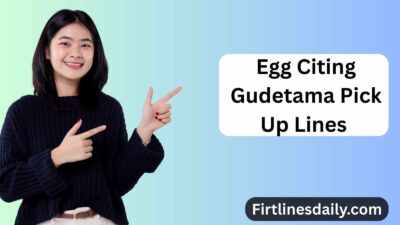 Egg Citing Gudetama Pick Up Lines